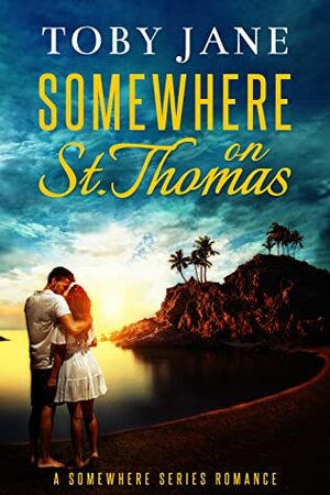 Somewhere On St. Thomas by Toby Jane