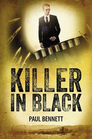 Killer in Black by Paul Bennett