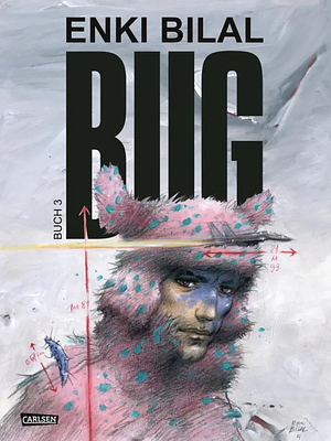 Bug: Buch 3 by Enki Bilal