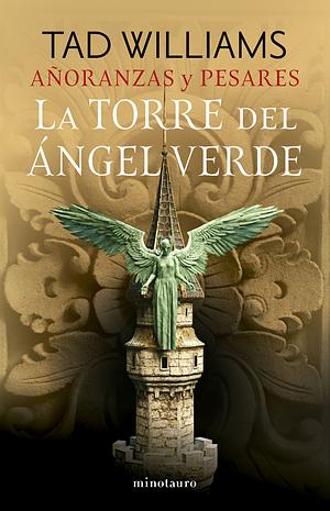 La Torre del Ángel Verde by Tad Williams