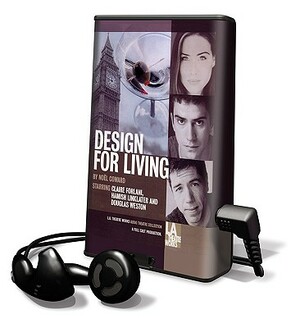 Design for Living by Noel Coward