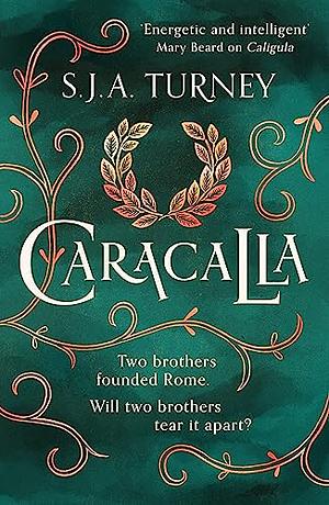 Caracalla by S.J.A. Turney