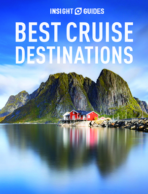 The Best Cruise Destinations by Insight Guides