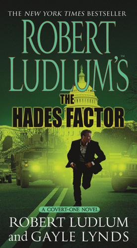 Robert Ludlum's The Hades Factor: A Covert-One Novel by Robert Ludlum, Gayle Lynds