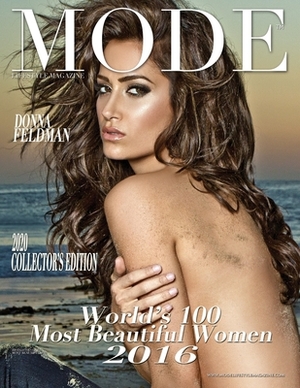 Mode Lifestyle Magazine World's 100 Most Beautiful Women 2016: 2020 Collector's Edition - Donna Feldman Cover by Alexander Michaels
