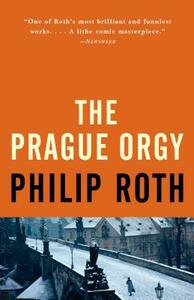 The Prague Orgy by Philip Roth