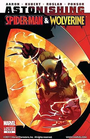 Astonishing Spider-Man & Wolverine #6 by Jason Aaron