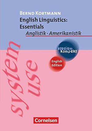 English Linguistics: Essentials by Bernd Kortmann