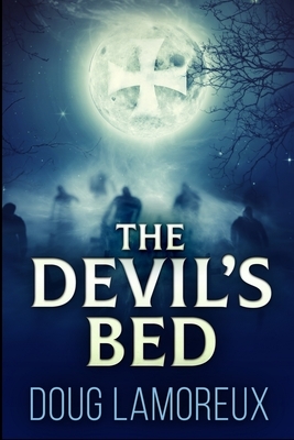 The Devil's Bed by Doug Lamoreux