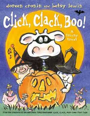 Click, Clack, Boo!: A Tricky Treat by Betsy Lewin, Doreen Cronin