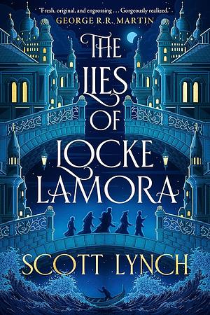 The Lies of Locke Lamora by Scott Lynch