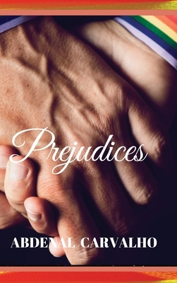 Prejudices by Abdenal Carvalho