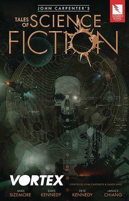 John Carpenter's Tales of Science Fiction: Vortex by Mike Sizemore, John Carpenter, Sandy King