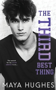 The Third Best Thing by Maya Hughes