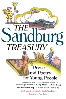 The Sandburg Treasury: Prose and Poetry for Young People by Carl Sandburg