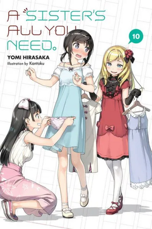 A Sister's All You Need., Vol. 10 by Yomi Hirasaka