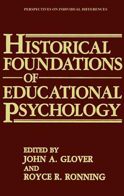 Historical Foundations of Educational Psychology by 