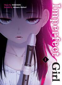 Imperfect Girl, Volume 1 by NISIOISIN, Mitsuru Hattori