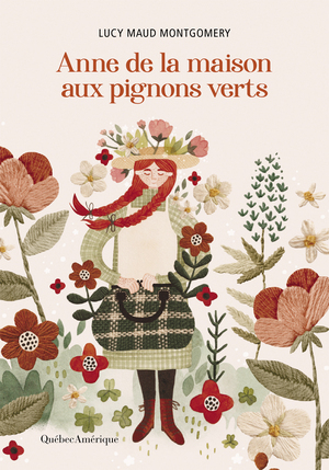 Anne de la maison aux pignons verts by L.M. Montgomery