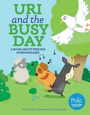 Uri and the Busy Day by Lucy J. Bell