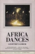 Africa Dances by Geoffrey Gorer