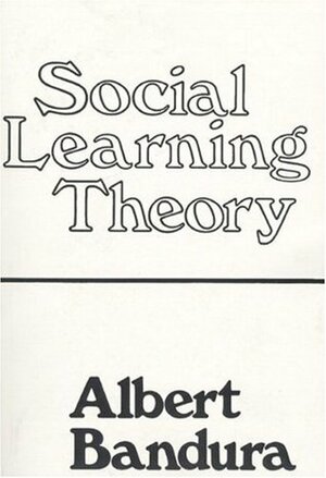 Social Learning Theory by Albert Bandura