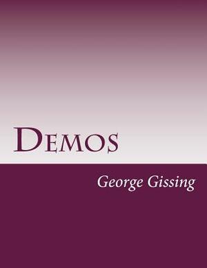 Demos by George Gissing