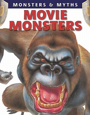 Movie Monsters by Chris McNab, Gerrie McCall