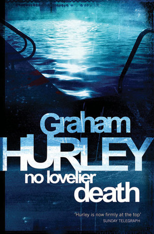 No Lovelier Death by Graham Hurley