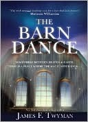 The Barn Dance by James F. Twyman