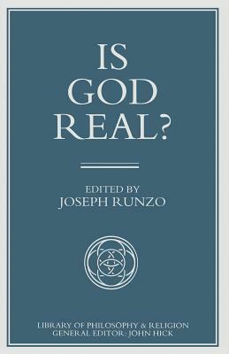 Is God Real? by Joseph Runzo