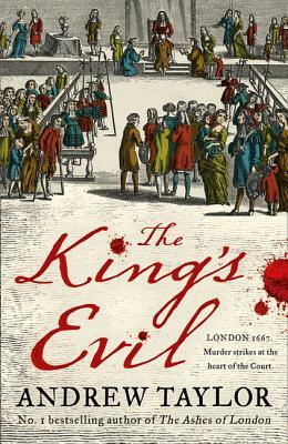 The King's Evil (James Marwood & Cat Lovett, Book 3) by Andrew Taylor