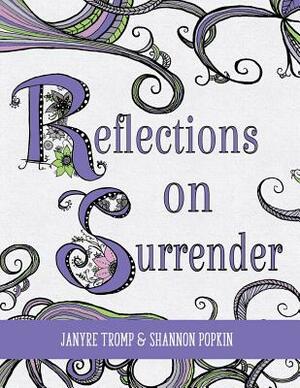 Reflections on Surrender by Shannon Popkin