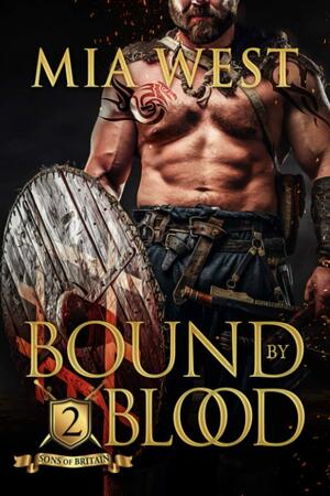 Bound by Blood by Mia West