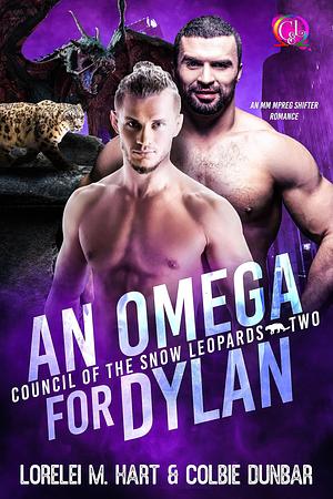 An Omega For Dylan by Colbie Dunbar, Lorelei M. Hart