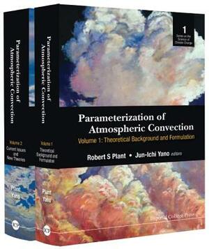 Parameterization of Atmospheric Convection (in 2 Volumes) by 