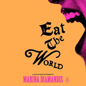 Eat the World by Marina Diamandis