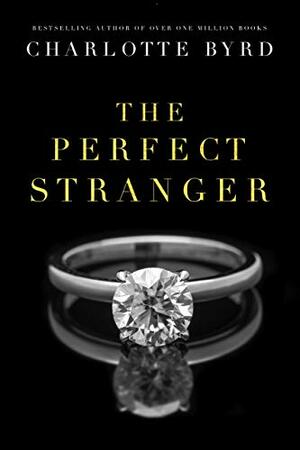 The Perfect Stranger by Charlotte Byrd