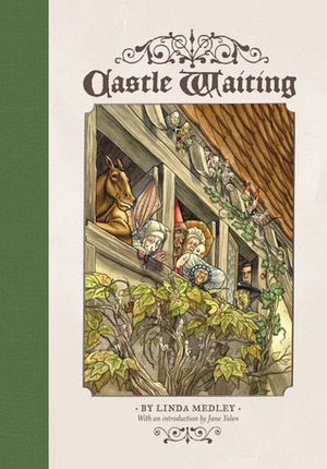 Castle Waiting, Vol. 1 by Jane Yolen, Linda Medley