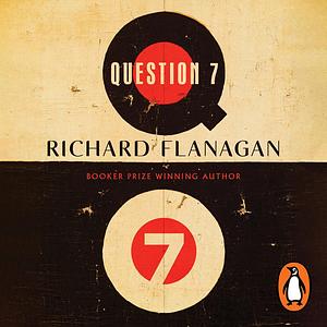 Question 7 by Richard Flanagan