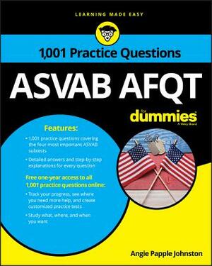 ASVAB Afqt: 1,001 Practice Questions for Dummies by Angela Papple Johnston