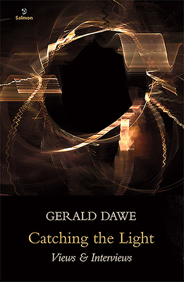 Catching the Light: View & Interviews by Gerald Dawe