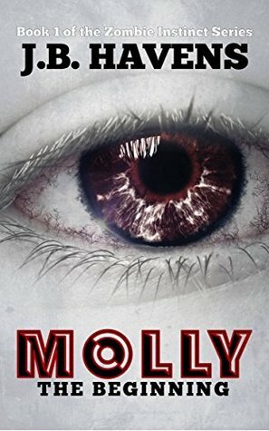 Molly: The Beginning by J.B. Havens