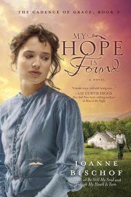 My Hope Is Found by Joanne Bischof