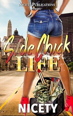 Side Chick Life by Nicety