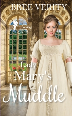Lady Mary's Muddle by Bree Verity