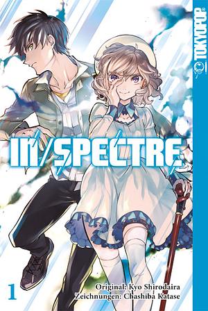 In/Spectre, Band 1 by Chashiba Katase, Kyo Shirodaira