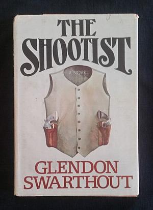 The Shootist by Glendon Swarthout