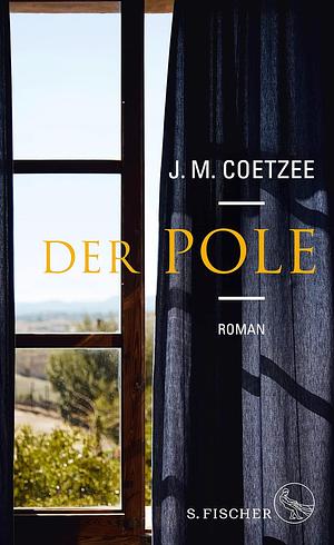 Der Pole by J.M. Coetzee