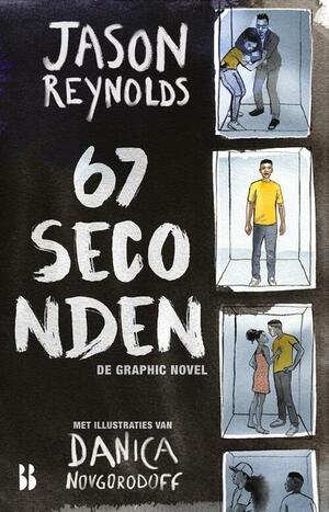 67 seconden: de graphic novel by Jason Reynolds